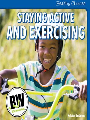 cover image of Staying Active and Exercising